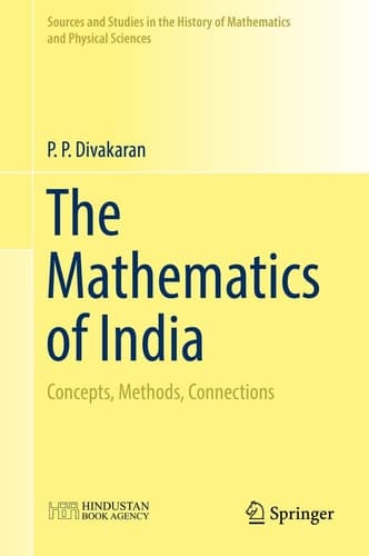The Mathematics of India Concepts, Methods, Connections