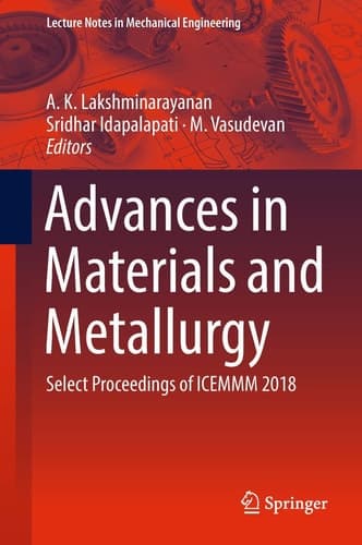 Advances in Materials and Metallurgy Select Proceedings of ICEMMM 2018