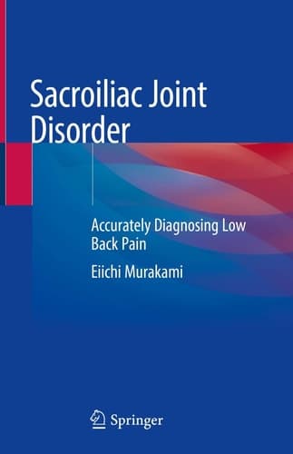 Sacroiliac Joint Disorder Accurately Diagnosing Low Back Pain