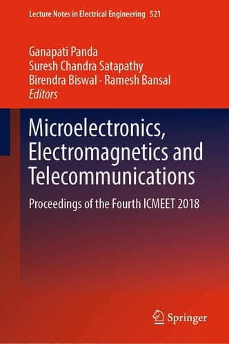 Microelectronics, Electromagnetics and Telecommunications Proceedings of the Fourth ICMEET 2018