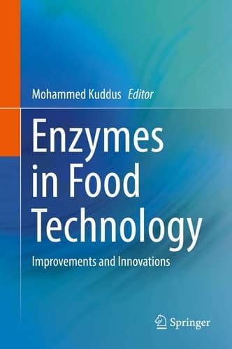 Enzymes in Food Technology Improvements and Innovations