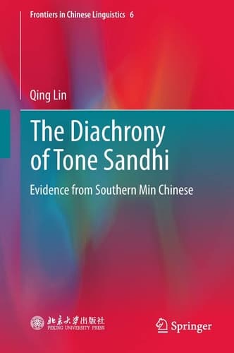 The Diachrony of Tone Sandhi Evidence from Southern Min Chinese