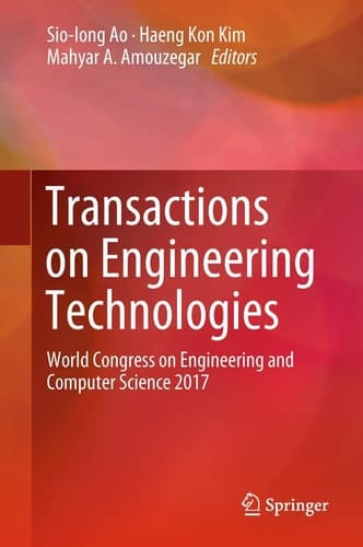 Transactions on Engineering Technologies World Congress on Engineering and Computer Science 2017