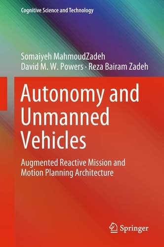 Autonomy and Unmanned Vehicles Augmented Reactive Mission and Motion Planning Architecture