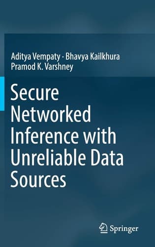 Secure Networked Inference with Unreliable Data Sources