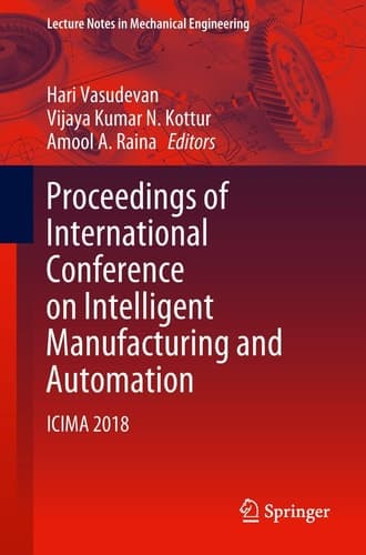 Proceedings of International Conference on Intelligent Manufacturing and Automation ICIMA 2018