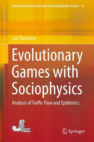 Evolutionary Games with Sociophysics Analysis of Traffic Flow and Epidemics