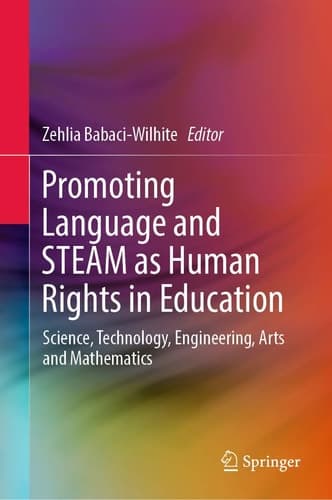 Promoting Language and STEAM as Human Rights in Education Science, Technology, Engineering, Arts and Mathematics