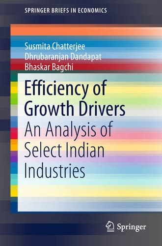 Efficiency of Growth Drivers An Analysis of Select Indian Industries