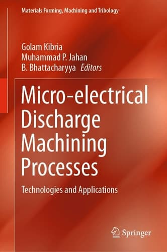 Micro-electrical Discharge Machining Processes Technologies and Applications