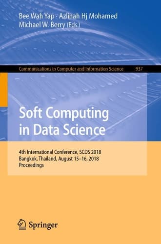 Soft Computing in Data Science 4th International Conference, SCDS 2018, Bangkok, Thailand, August 15-16, 2018, Proceedings