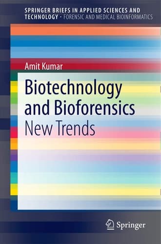 Biotechnology and Bioforensics New Trends