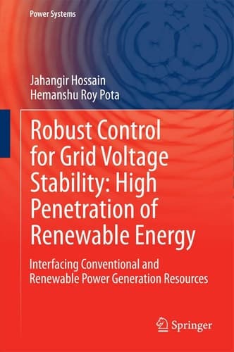 Robust Control for Grid Voltage Stability: High Penetration of Renewable Energy Interfacing Conventional and Renewable Power Generation Resources