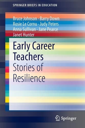 Early Career Teachers Stories of Resilience