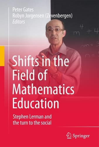 Shifts in the Field of Mathematics Education Stephen Lerman and the turn to the social