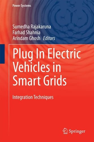 Plug In Electric Vehicles in Smart Grids Integration Techniques