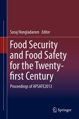 Food Security and Food Safety for the Twenty-first Century Proceedings of APSAFE2013