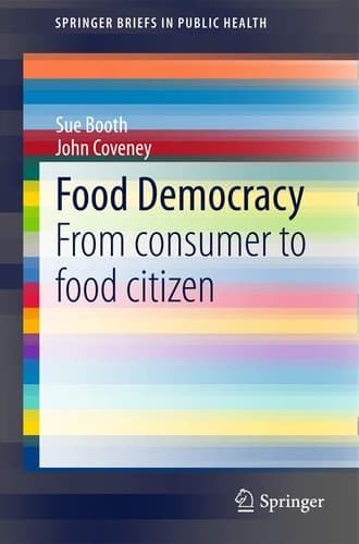 Food Democracy From consumer to food citizen