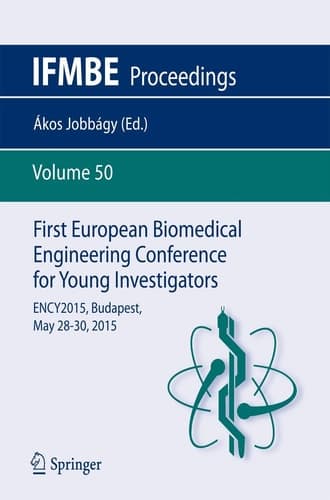 First European Biomedical Engineering Conference for Young Investigators ENCY2015, Budapest, May 28 - 30, 2015