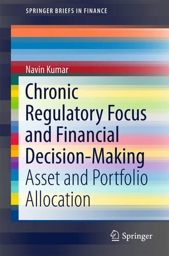 Chronic Regulatory Focus and Financial Decision-Making Asset and Portfolio Allocation