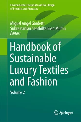 Handbook of Sustainable Luxury Textiles and Fashion Volume 2