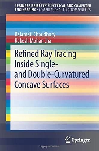 Refined Ray Tracing inside Single- and Double-Curvatured Concave Surfaces