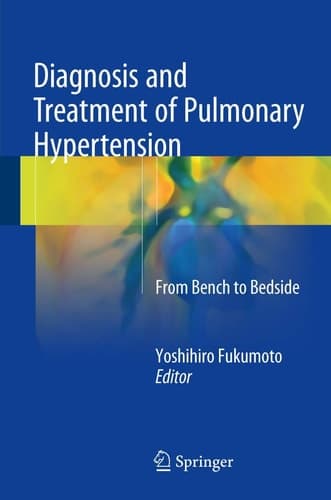 Diagnosis and Treatment of Pulmonary Hypertension From Bench to Bedside