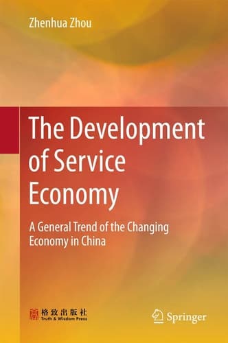 The Development of Service Economy A General Trend of the Changing Economy in China