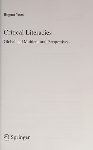 Critical Literacies Global and Multicultural Perspectives