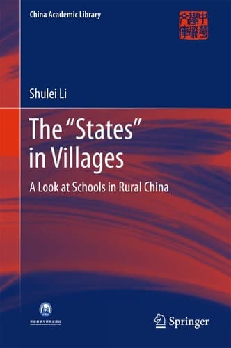 The “States” in Villages A Look at Schools in Rural China