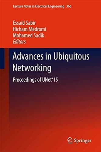 Advances in Ubiquitous Networking Proceedings of the UNet’15