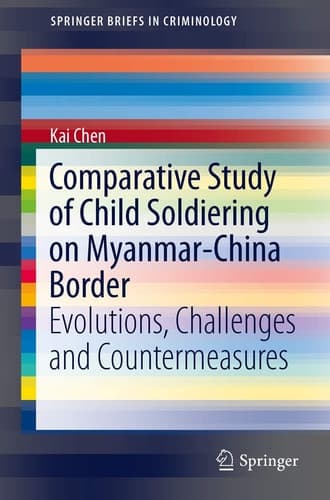 Comparative Study of Child Soldiering on Myanmar-China Border Evolutions, Challenges and Countermeasures