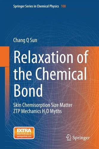 Relaxation of the Chemical Bond Skin Chemisorption Size Matter ZTP Mechanics H2O Myths